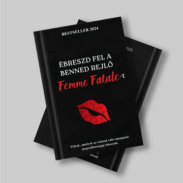 Forradalmi könyv – Ébreszd fel a benned rejlő Femme Fatale-t